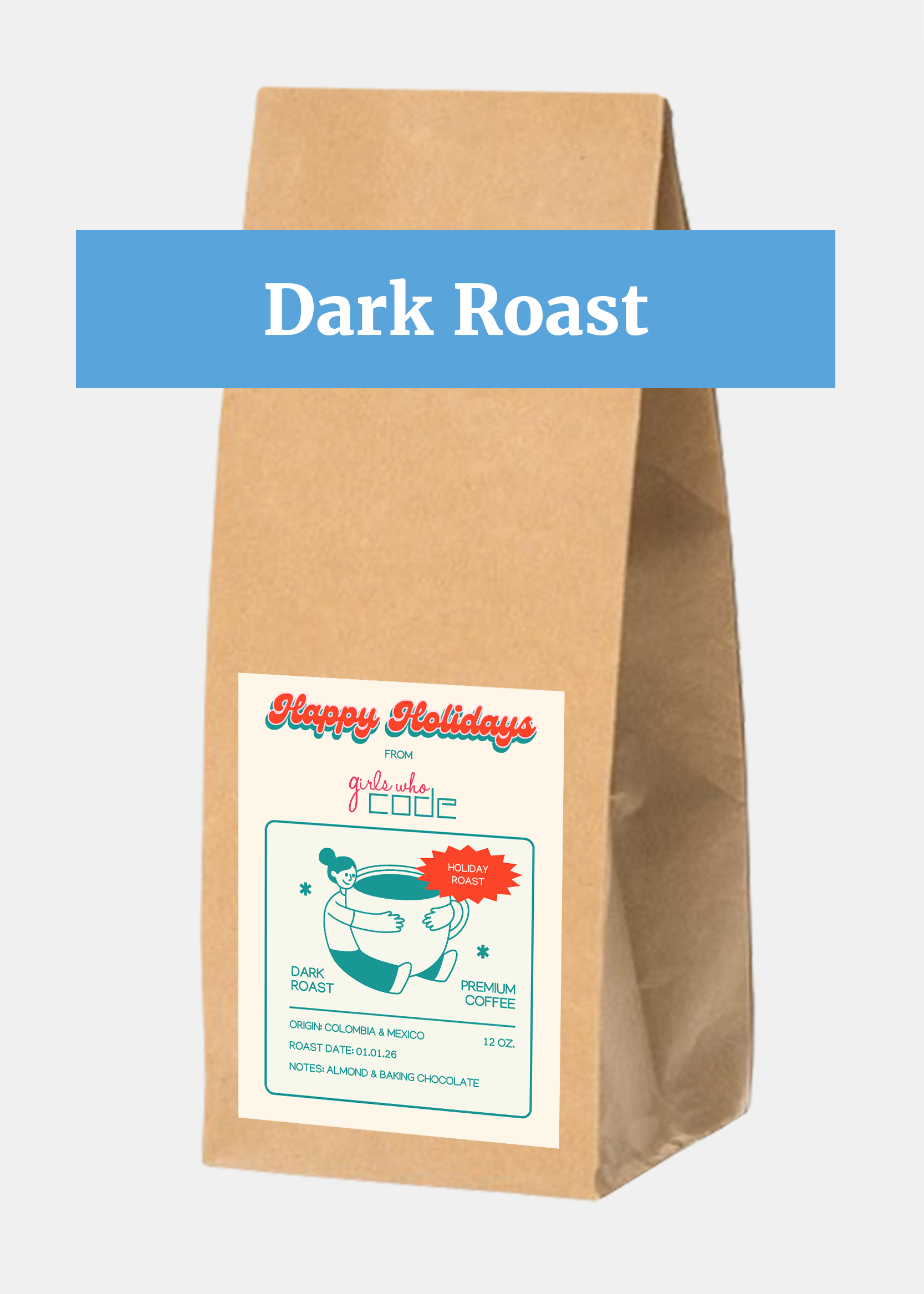 Custom Dark Roast Coffee, 12 oz. Bags (Choose Your Options)